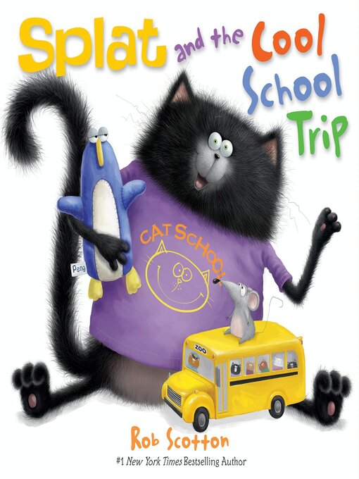 Rob Scotton创作的Splat and the Cool School Trip作品的详细信息 - 可供借阅
